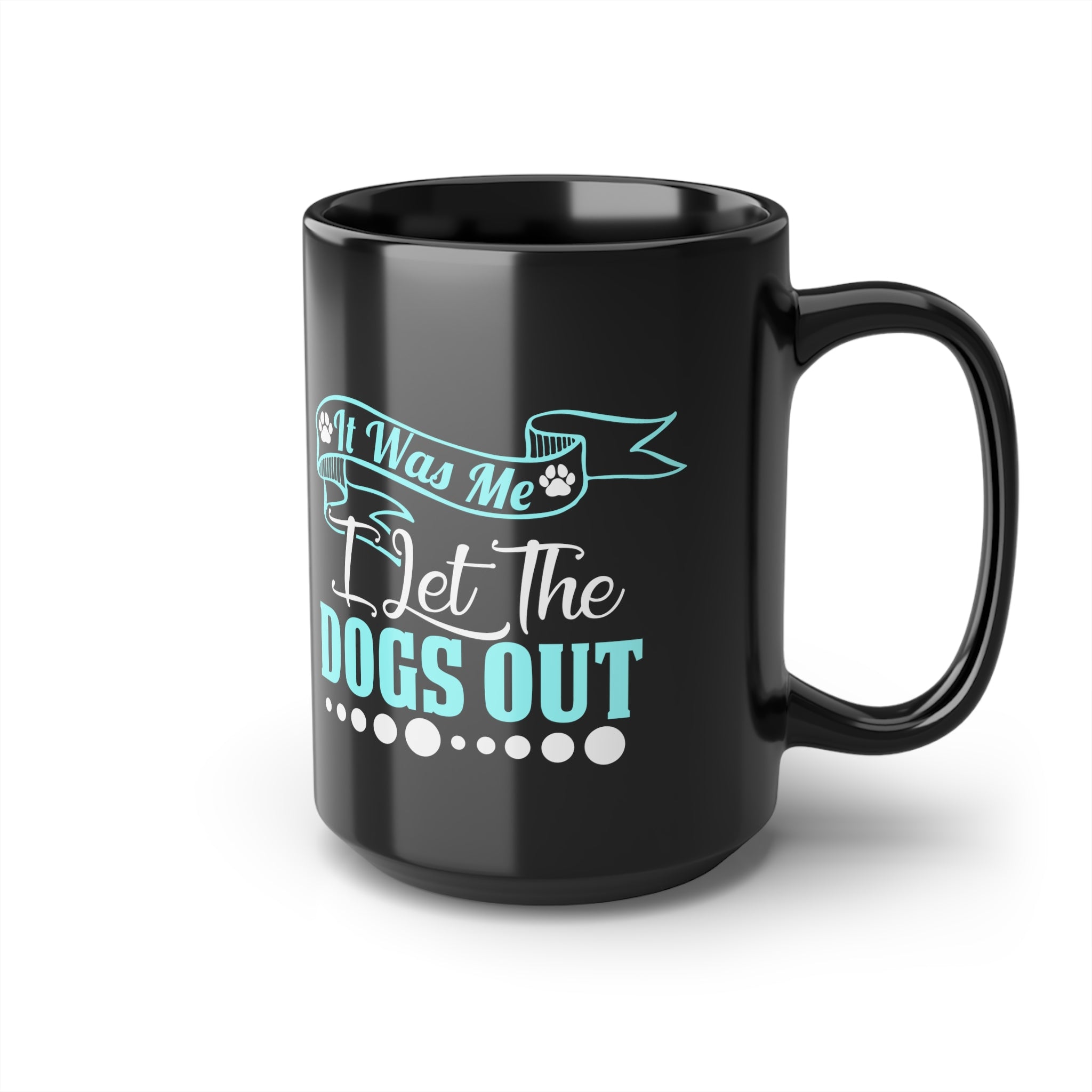 Dog Lovers Gift Funny Who Let The Dogs Out Black Coffee Mug 15 ounce Coffee Cup Tea Cup Gift For Dog Owner