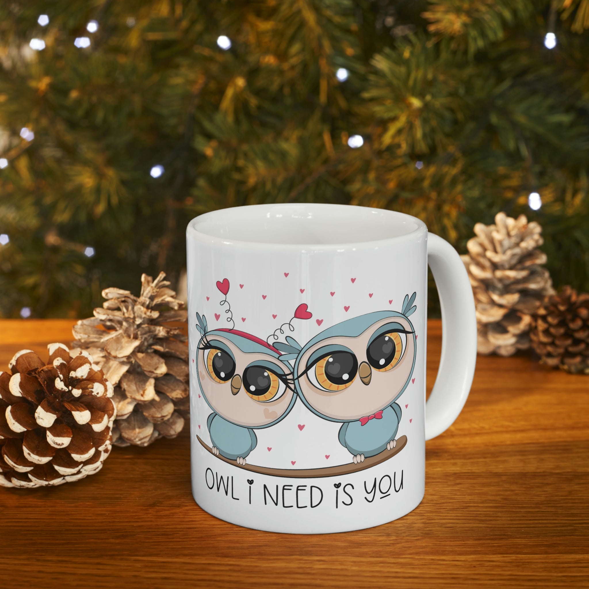 Owl Coffee Mug Owl I Need Is You Owl Couple Coffee Cup 11 ounce Tea Cup
