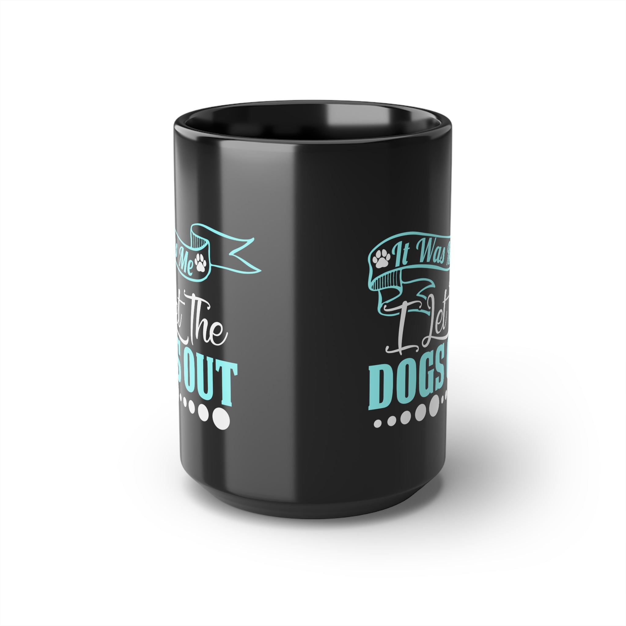 Dog Lovers Gift Funny Who Let The Dogs Out Black Coffee Mug 15 ounce Coffee Cup Tea Cup Gift For Dog Owner