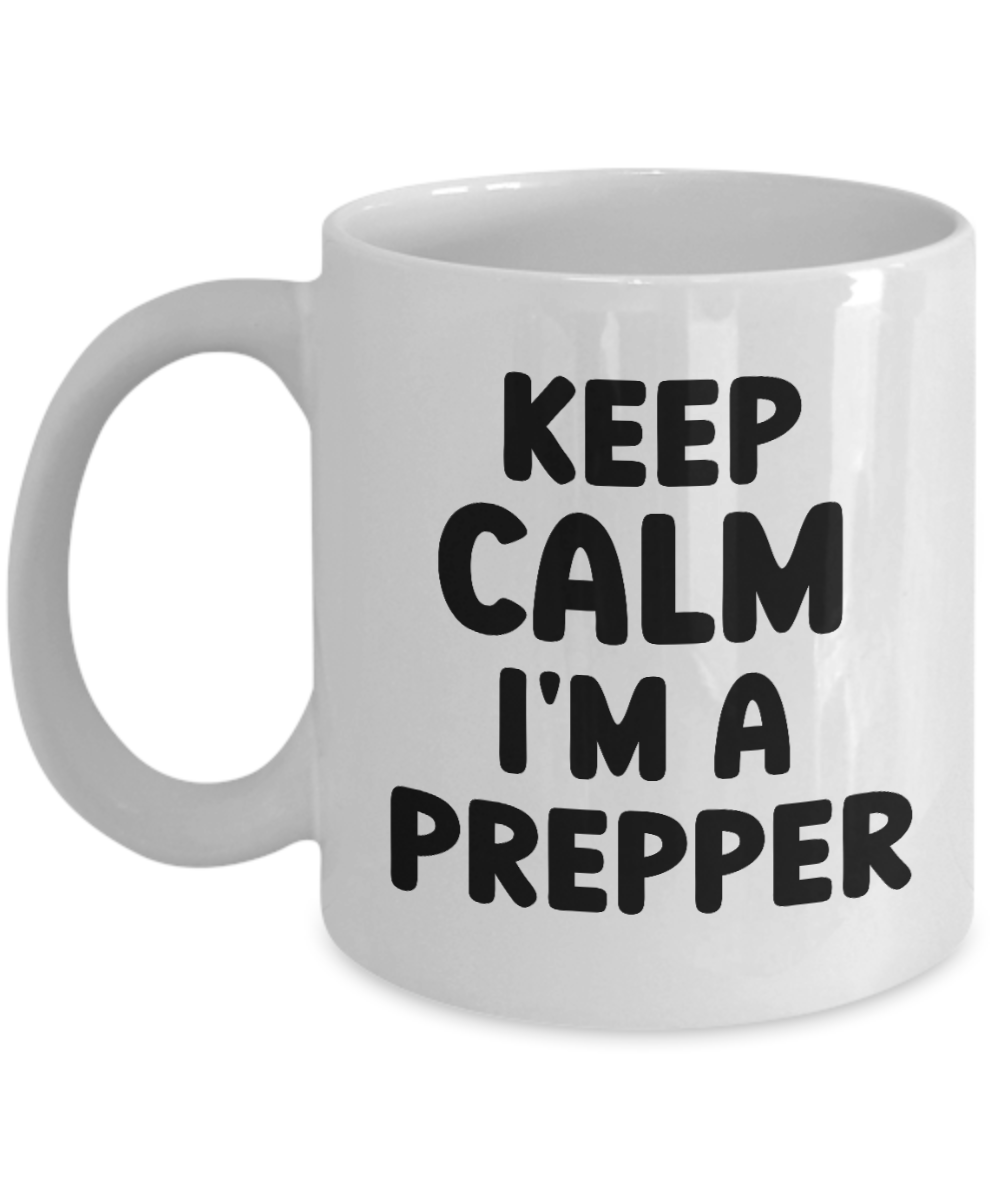 Funny Keep Calm I'm A Prepper Coffee Mug